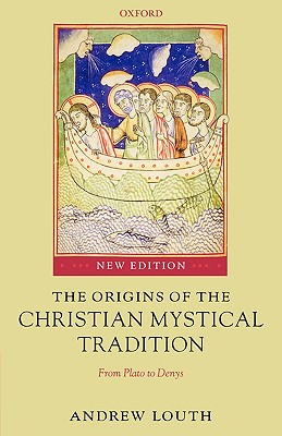 Image for The Origins of the Christian Mystical Tradition: From Plato to Denys