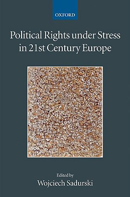 Political Rights under Stress in 21st Century Europe (Collected Courses of the Academy of European Law)