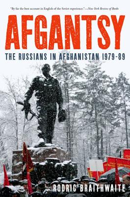 Afgantsy: The Russians in Afghanistan 1979-89.