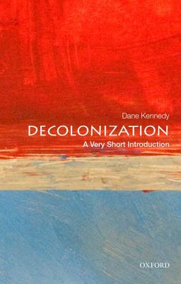 Image for Decolonization: A Very Short Introduction
