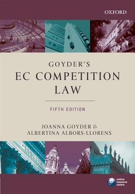 Goyder's EC Competition Law (Oxford European Union Law Library)