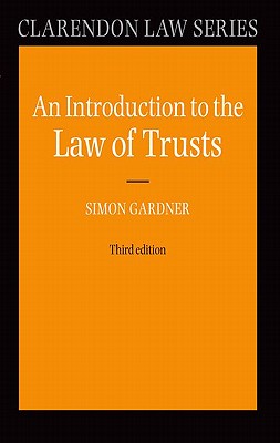 An Introduction To The Law Of Trusts (Clarendon Law) (Clarendon Law Series)