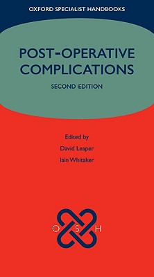 Post-operative Complications (Oxford Specialist Handbooks)