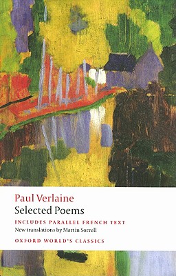 Paul Verlaine: Selected Poems (Oxford World's Classics)