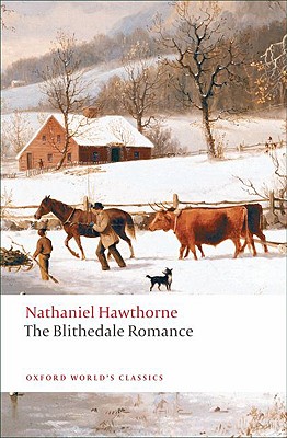 The Blithedale Romance (Oxford World's Classics)