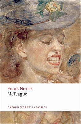 Image for McTeague: A Story of San Francisco (Oxford World's Classics) McTeague: A Story of San Francisco (Oxford World's Classics)