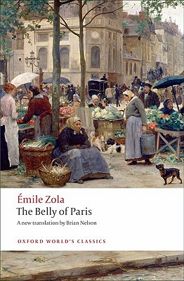 Image for The Belly of Paris (Oxford World's Classics) The Belly of Paris (Oxford World's Classics)