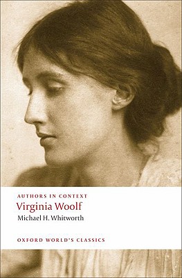 Virginia Woolf (Authors in Context) (Oxford World's Classics)
