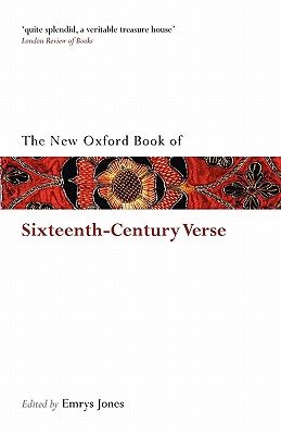 NEW OXFORD BOOK OF 16TH CENT VERSE REISS 2 OBPV08 PAPER (Oxford Books of Prose & Verse)