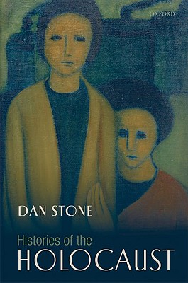 Image for Histories of the Holocaust Histories of the Holocaust