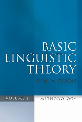 BASIC LINGUISTIC THEORY VOL1:METHODOLOGY PAPER: Methodology