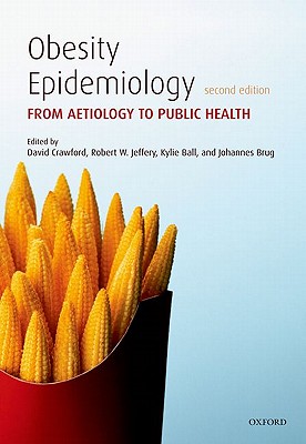 Obesity Epidemiology: From Aetiology to Public Health