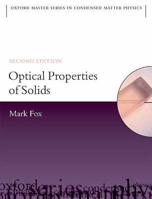 OPTICAL PROPERTIES OF SOLIDS OXFORD MASTER SERIES IN CONDENSED MATTER PHYSICS