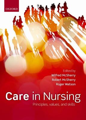 Care in nursing: Principles, Values And Skills