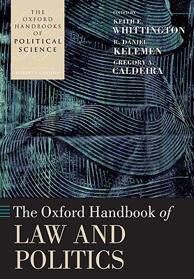 The Oxford Handbook of Law and Politics (Oxford Handbooks)