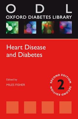 Heart Disease and Diabetes (Oxford Diabetes Library Series)