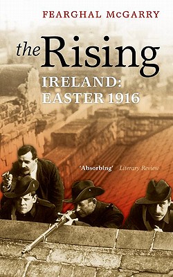 The Rising Ireland: Easter 1916