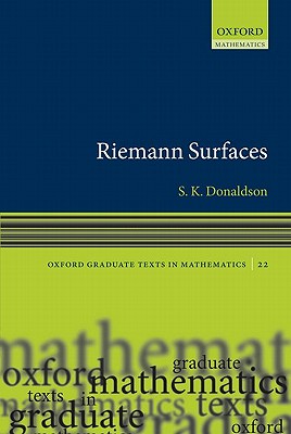 Image for Riemann Surfaces. (Oxford Graduate Texts in Mathematics 22) Riemann Surfaces. (Oxford Graduate Texts in Mathematics 22)