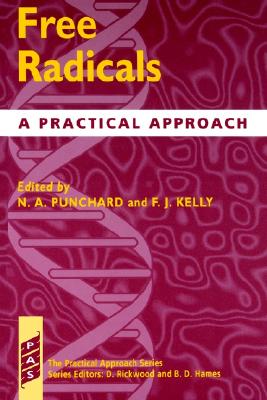 Free Radicals: A Practical Approach (Practical Approach Series)