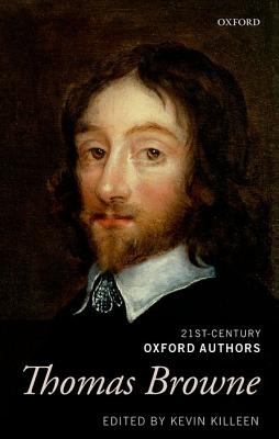 Thomas Browne: Selected Writings (21st-Century Oxford Authors)