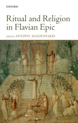 RITUAL AND RELIGION IN FLAVIAN EPIC