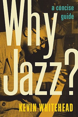 Why Jazz: A Concise Guide