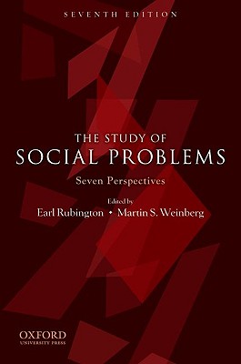 The Study of Social Problems: Seven Perspectives