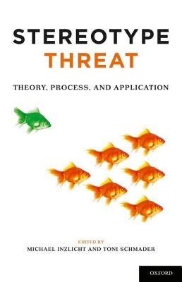 Stereotype Threat: Theory, Process, and Application