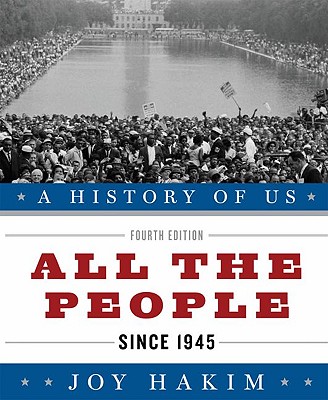 A History of Us: All the People: Since 1945a History of Us Book Ten