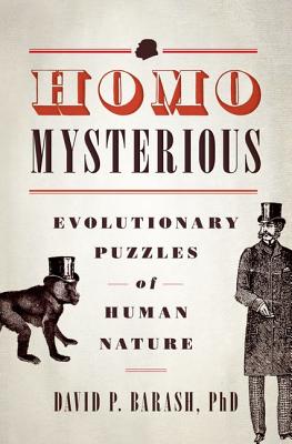 Image for Homo Mysterious: Evolutionary Puzzles of Human Nature