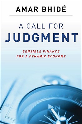 Image for A Call for Judgment: Sensible Finance for a Dynamic Economy