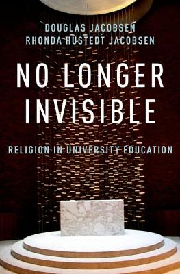 No Longer Invisible: Religion in University Education