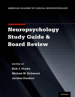 Image for Clinical Neuropsychology Study Guide and Board Review Clinical Neuropsychology Study Guide and Board Review