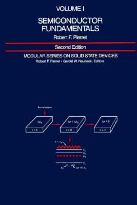 Image for Semiconductor Fundamentals; Semiconductor Fundamentals Volume I Semiconductor Fundamentals; Semiconductor Fundamentals Volume I