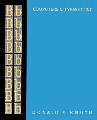 Computers & Typesetting, Volume B: TeX: The Program (Computers and Typesetting, B)