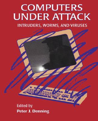 Computers Under Attack: Intruders, Worms and Viruses