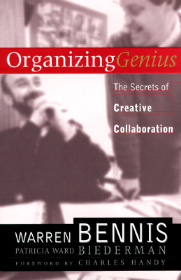 Image for Organizing Genius: The Secrets Of Creative Collaboration