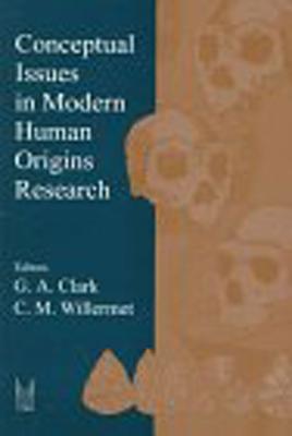 Conceptual Issues in Modern Huamn Origins Research
