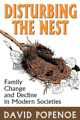 Disturbing the Nest (Social Institutions and Social Change)