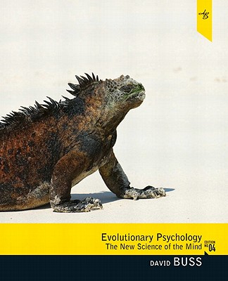 Evolutionary Psychology: The New Science of the Mind (4th Edition) Buss, David