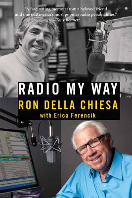 Radio My Way: Featuring Celebrity Profiles from Jazz, Opera, the American Songbook and More (Hardcover)