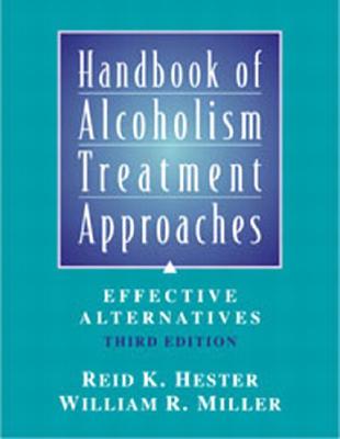 Handbook of Alcoholism Treatment Approaches: Effective Alternatives, 3rd Edition