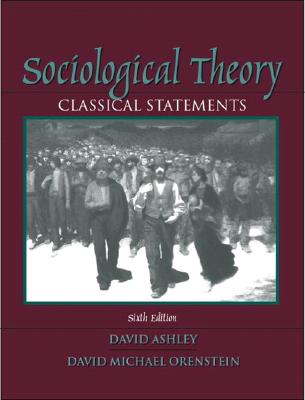 Image for Sociological Theory: Classical Statements