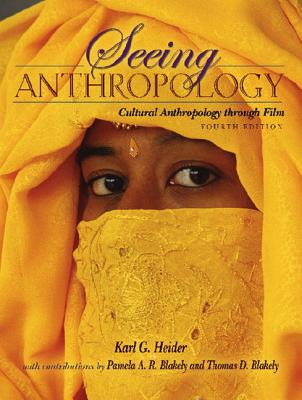Image for Seeing Anthropology: Cultural Anthropology Through Film (Book Alone) (4th Edition) Seeing Anthropology: Cultural Anthropology Through Film (Book Alone) (4th Edition)
