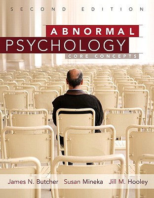 Abnormal Psychology: Core Concepts (2nd Edition)