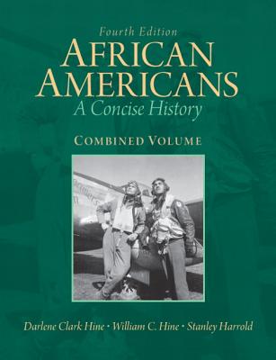 African Americans: Combined Volume: A Concise History