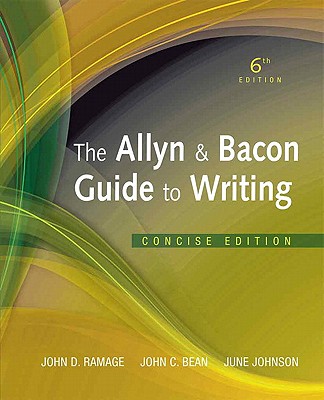 The Allyn & Bacon Guide to Writing