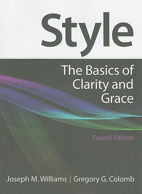 Style: The Basics of Clarity and Grace, 4th Edition