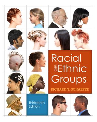 Racial and Ethnic Groups (13th Edition)