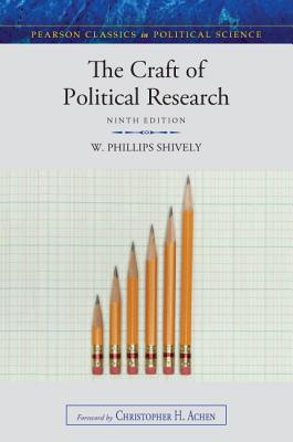 The Craft of Political Research (9th Edition) (Pearson Classics in Political Science)